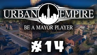 Let's Play: Urban Empire - A Multi-Era City Ruler! - Part 14