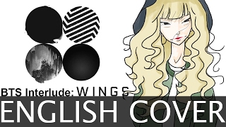 BTS Interlude: Wings [English Cover]