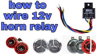 How to wire a 12v horn relay | Mr. Automobiler