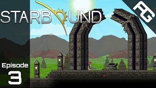 What is the Ancient Gate? - Starbound 1.0 Full Playthrough - Episode 3 - Starbound Survival Mode
