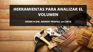 Explicación de Herramientas Para Analizar el Volumen [Webinar Completo]
