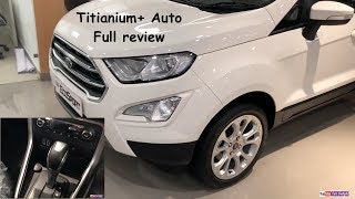 Ford Ecosport 2017 Titanium Plus Automatic Model Full Review