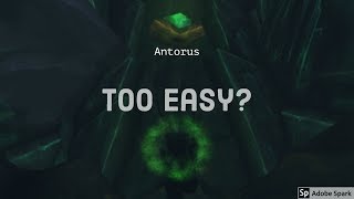 Antorus too easy? My personal impression