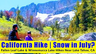 Snow in July? Lake Tahoe Area Hikes | The Motorhome Experiment