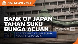 Bank of Japan Tahan Suku Bunga Acuan -0,1%