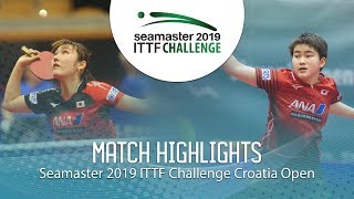 Odo Satsuki vs Kato Miyu | 2019 ITTF Challenge Croatia Open (1/2)
