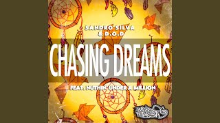 Chasing Dreams (feat. Nuthin' Under a Million) (Radio Edit)
