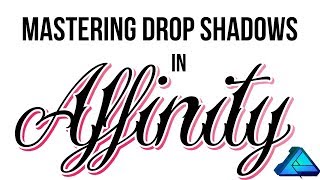 Mastering the Drop shadow with text in Affinity Designer