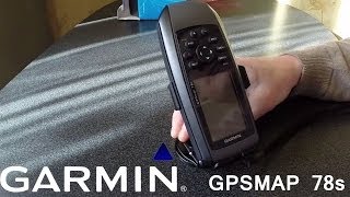 Garmin GPSMAP 78s. Обзор GPS навигатора Garmin 78s.