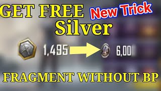 Get Free Silver Fragments Without Bp |How To Get Silver Fragments in Pubg Mobile