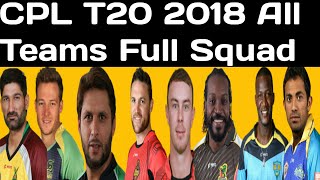CPL T20 2018 All teams full Squad | All teams Full Squad in Caribbean Premier League 2018