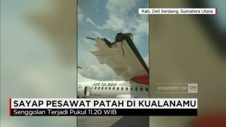 Sayap Lion Air & Wings Air Patah usai Bersenggolan di Bandara Kualanamu