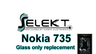 Nokia Lumia 735 Glass only replacement / Wymiana zbitej szybki | Selekt