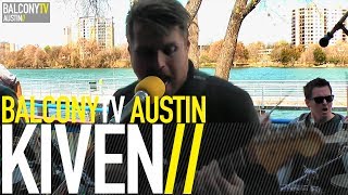 KIVEN - I CAN TAKE IT (BalconyTV)