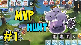 MVP HUNT - Ragnarok M: Eternal Love (SEA) / Episode 1