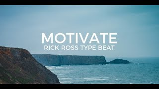 Rick Ross type beat "Motivate" || Free Type Beat 2019