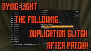 Dying Light The Following Item Duplication Glitch (After Patch)