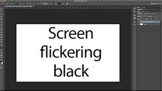 Screen flickering black in Photoshop CC