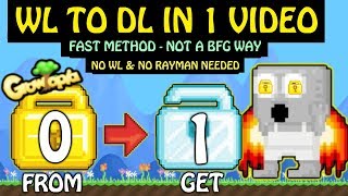 Growtopia Profit : WL TO DL IN 1 VIDEO (NOT A BFG), HOW ?!??- Growtopia