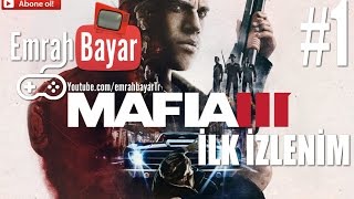 MAFIA 3 | Hikaye Başlıyor | İlk İzlenim - İnceleme | Bölüm 1 | MAFIA 3 Gameplay Walkthrough