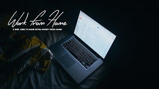5 Side Jobs To Make Extra Money From Home