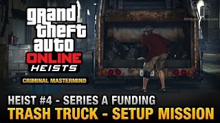 GTA Online Heist #4 - Series A Funding - Trash Truck (Criminal Mastermind)