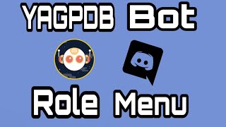 Reaction Role Bot Discord YAGPDB Bot - React Role Bot Discord 2019