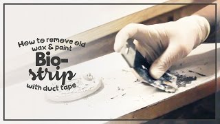 Bio-Strip: Hur man enkelt får bort gammalt vax och färg - How to remove old wax and paint