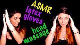ASMR / АСМР С Ушка на Ушко - Латексные Перчатки / Latex Gloves, Массаж Головы, Расчесывание Волос