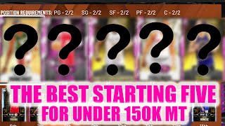 THE BEST STARTING 5 IN NBA 2K20 MY TEAM FOR UNDER 150K MT