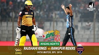Rangpur Riders vs Rajshahi Kings Highlights || 36th Match || Edition 6 || BPL 2019
