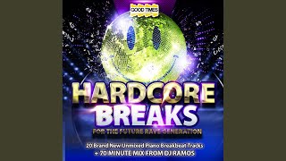 Hardcore Breaks - For The Future Rave Generation Mix (DJ Mix)