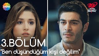 Aşk Laftan Anlamaz 3.Bölüm Sonu | "Ben düşündüğün kişi değilim Murat!"