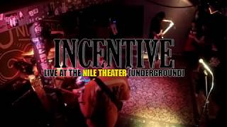Incentive live at The Nile Theater (Underground)