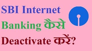 How to deactivate SBI Internet Banking service online?