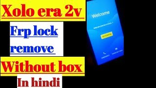 Xolo era 2v frp unlock and Google account bypass and remove