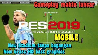 PES 2019 Mobile New patch Mod File Stadium Shadow and New Grass Best Graphics Smooth Gameplay