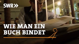 Handwerkskunst! Wie man ein Buch bindet | SWR Fernsehen
