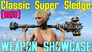 Fallout 4: Weapon Showcases: Classic Super Sledge (Mod)