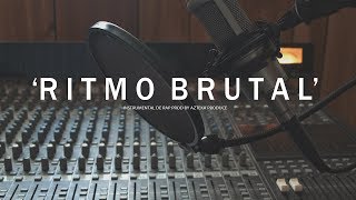 RITMO BRUTAL - BASE DE RAP / HIP HOP INSTRUMENTAL USO LIBRE (PROD BY AZTEKA PRODUCE 2018)