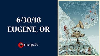 Dead & Company: Live from Autzen Stadium 6/30/18 Set II Opener