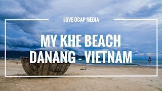 Bãi biển Mỹ Khê | Du lịch Đà Nẵng | Một thành phố đáng sống nhất Việt Nam | Sunnydoan
