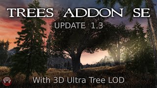 TREES ADDON | Skyrim SE | Update 1.3 - Now With 3D Ultra Tree Lods!