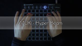 MDK - Hyper Beam | Launchpad MK2 Cover[Kaskobi's lights competition]