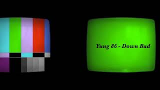 Yung 86 - Down Bad Freestyle OFFICIAL MUSIC VIDEO