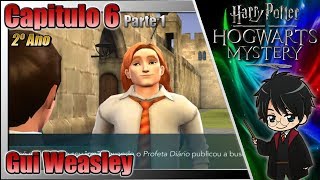 Harry Potter: Hogwarts Mystery - 2º Ano | Capitulo 6: Gui Weasley! (Parte 1) | Accel Play!