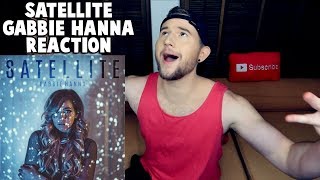 REACTING TO SATELLITE BY GABBIE HANNA