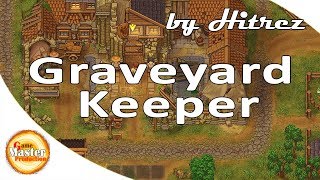 Graveyard Keeper | прохождение Hitreza