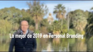 Lo mejor de 2019 en Personal Branding