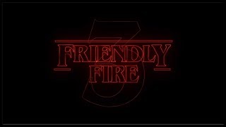 Friendly Fire 3 – Chilly-Trailer